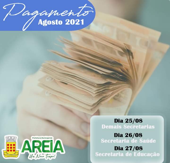 A Prefeitura de Areia divulga o calendário do pagamento do mês de Agosto!