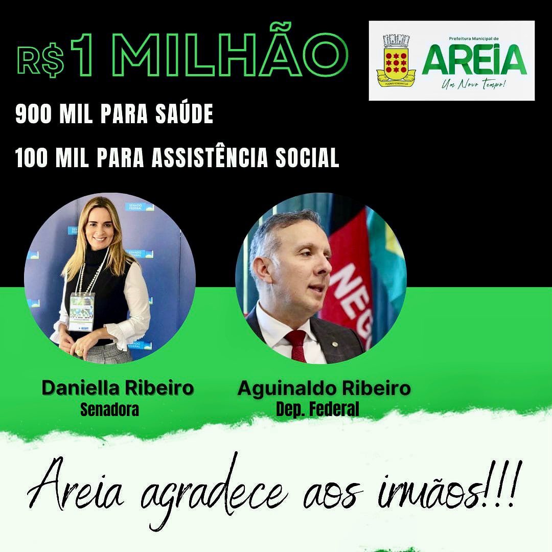 Senadora Daniella Ribeiro e Dep. Federal Aguinaldo Ribeiro em 2021 deram uma contribuição importante ao município de Areia