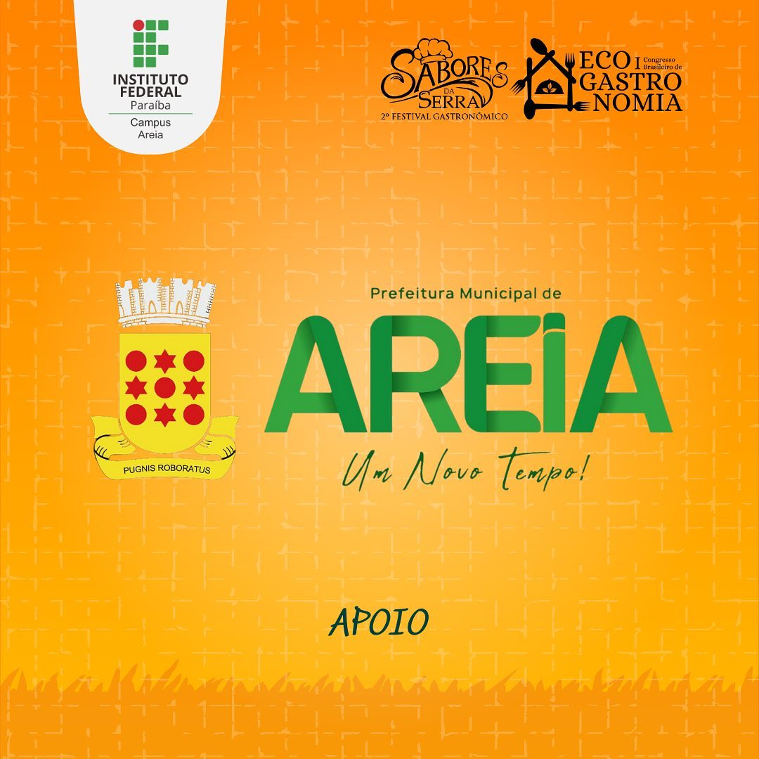 Areia retoma a realização de eventos festivos com o I Congresso Brasileiro de Ecogastronomia  e II Festival Gastronômico Sabores da Serra