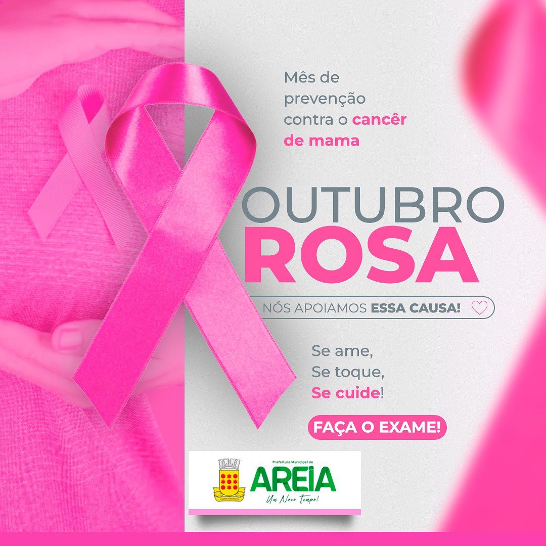 Outubro Rosa! A Prefeitura de Areia apoia com todo o coração essa causa que salva vidas
