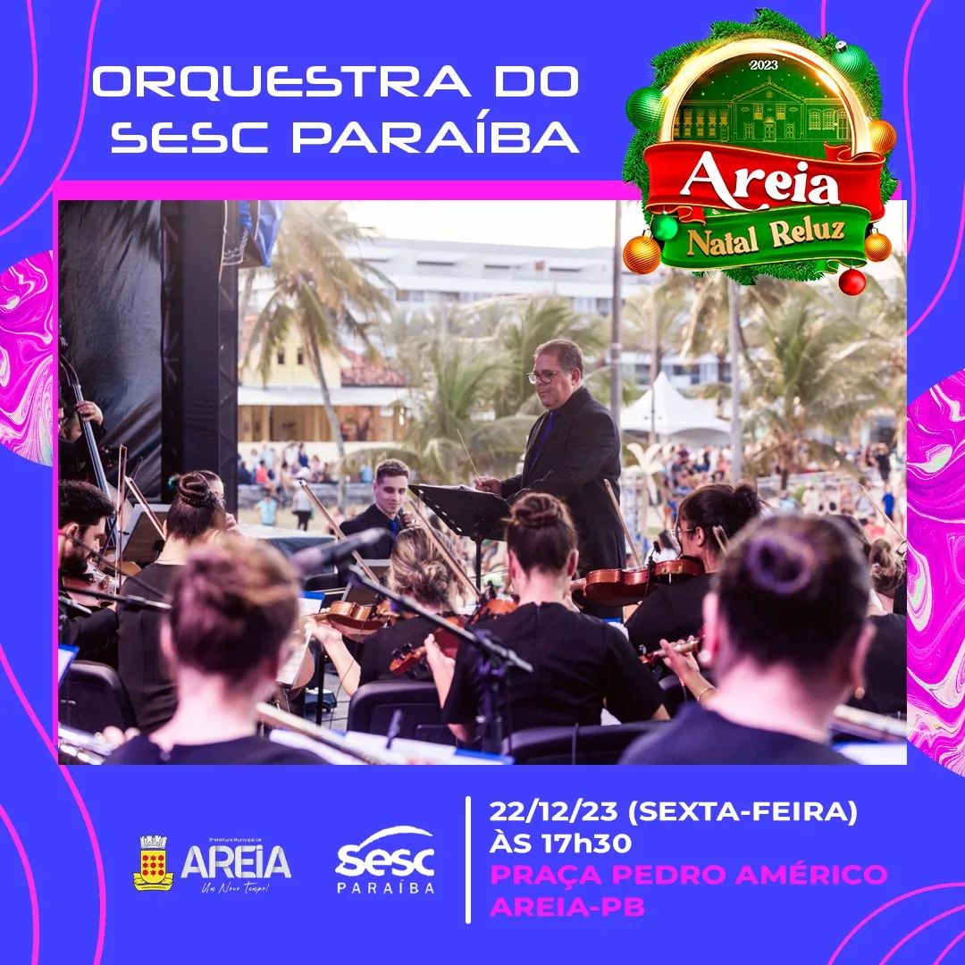 Na próxima sexta a atração do Areia Natal Reluz será o Concerto Natalino da Orquestra do SESC Paraíba